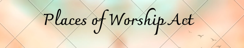 Places of Worship Act Vocabulary