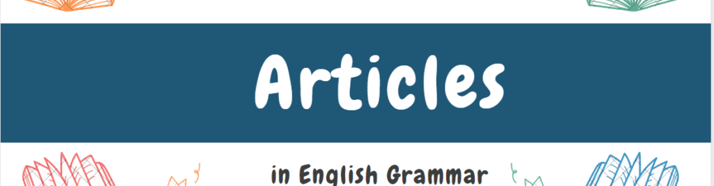 Usage Of Articles In English Grammar